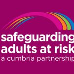Cumbria Safeguarding Adults Board - 7 Stages of Safeguarding